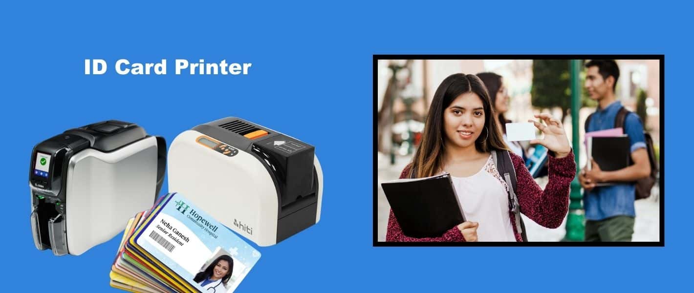 Importance of ID Card Printer
