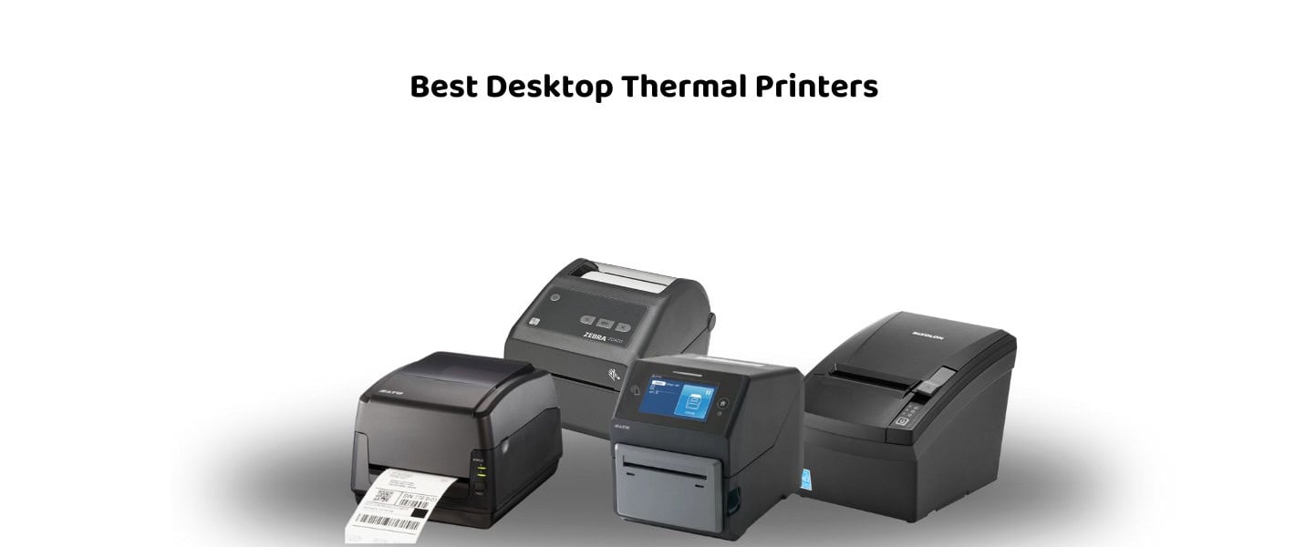 Best Desktop Thermal Printers